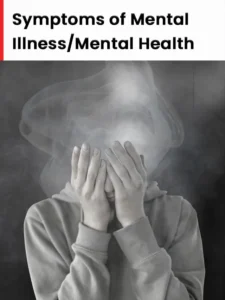 Symptoms of mental illness
