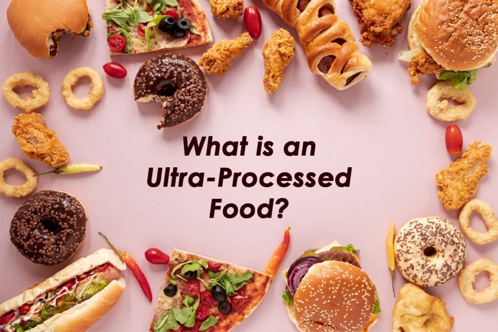 what is an ultra processed food