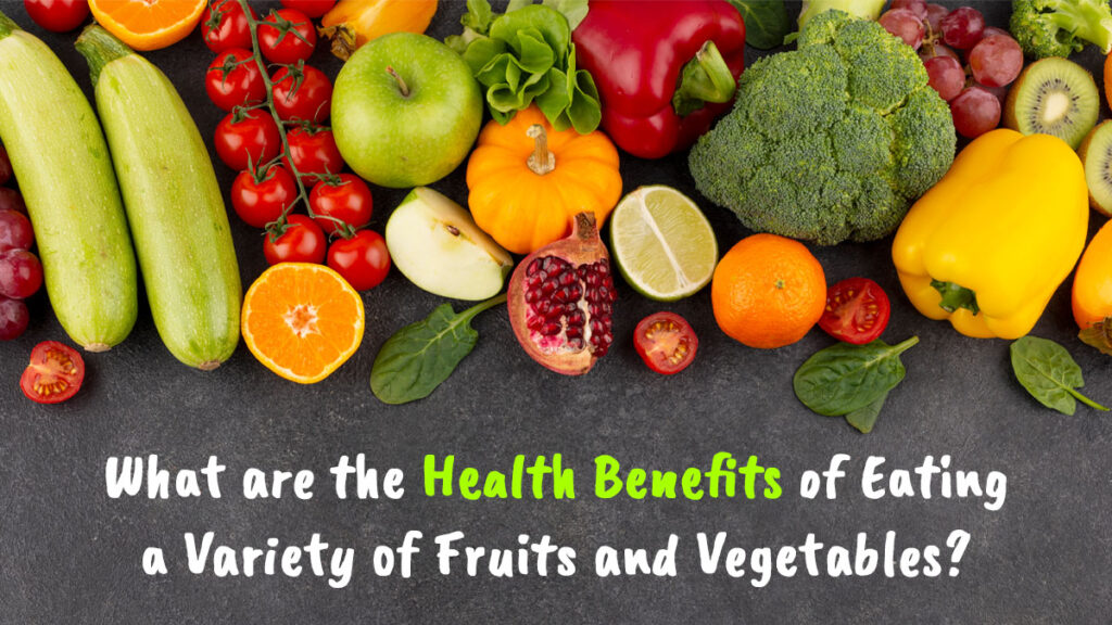 fruits and vegetables health benefits