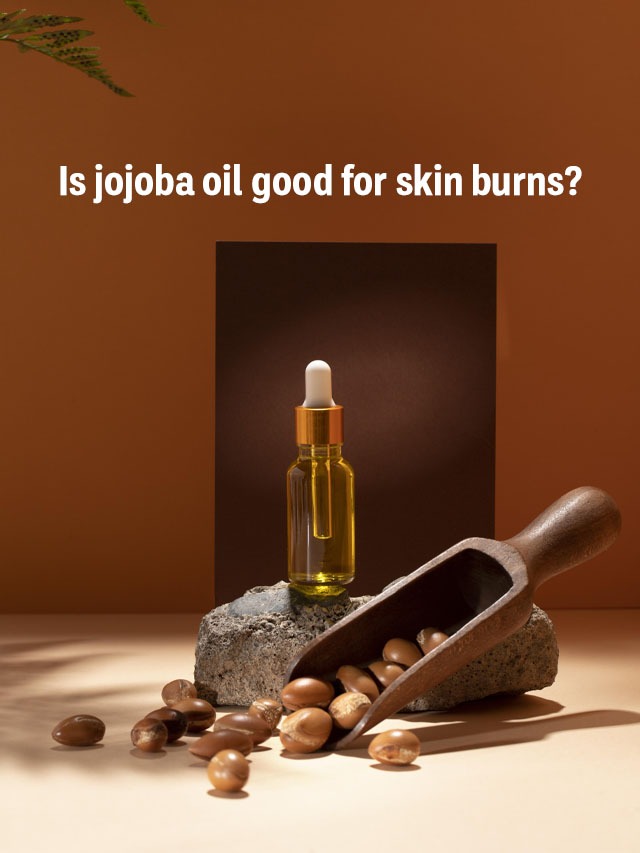 Is jojoba oil good for skin burns?