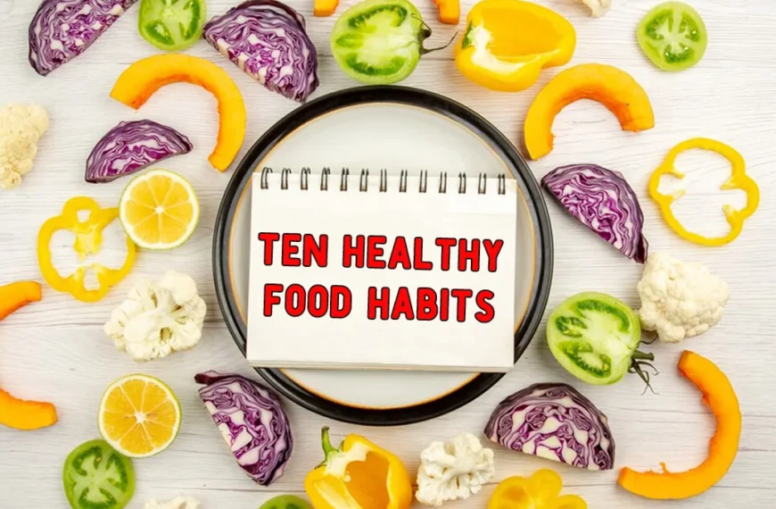 ten-healthy-food-habits