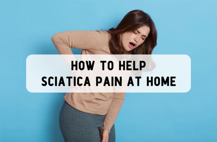 How to help sciatica pain at home