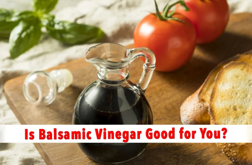 Is-Balsamic-Vinegar-Good-for-You