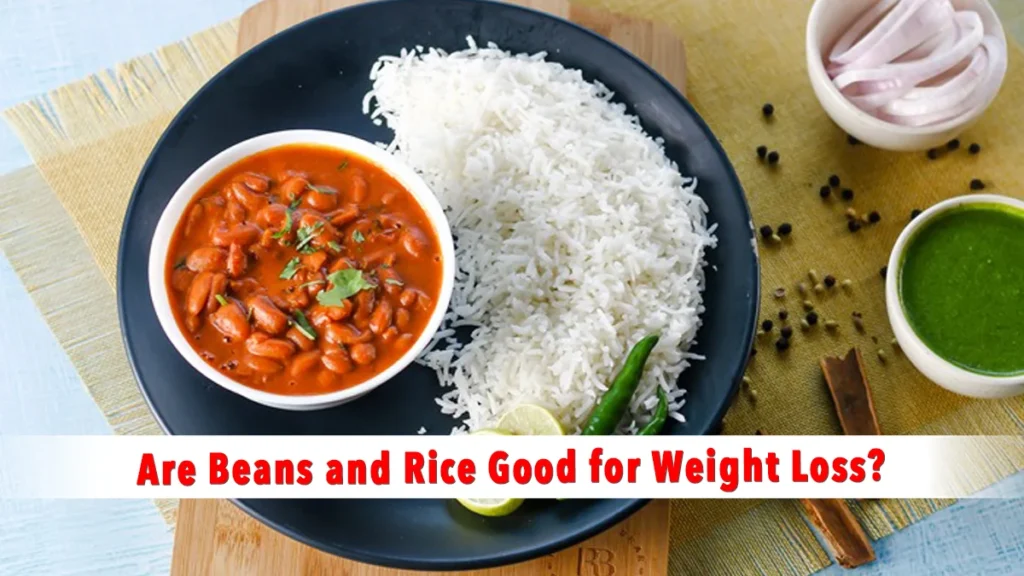 Are Beans and Rice Good for Weight Loss?